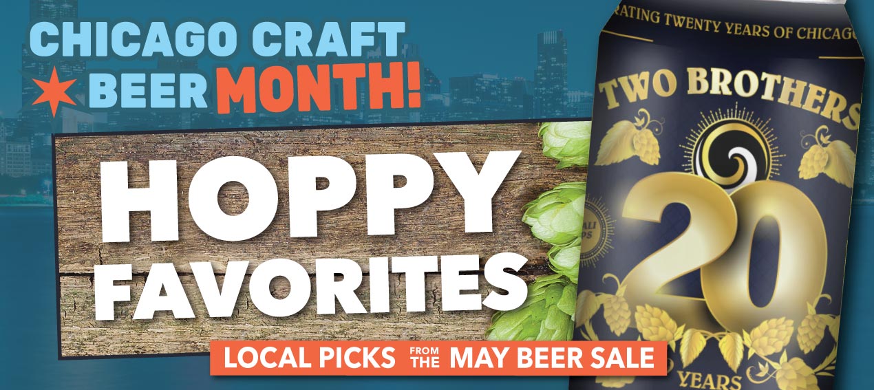 Chicago Craft Beer MONTH!Hoppy Favorites