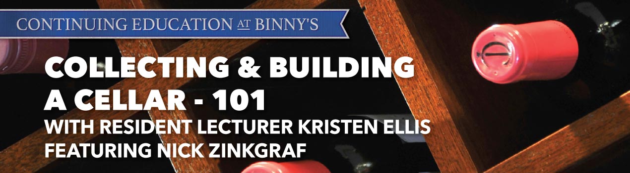 Collecting and Building a Cellar 101 with resident lecturer Kristen Ellis featuring Nick Zinkgraf