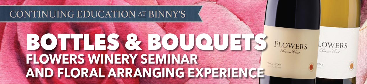Bottles & Bouquets: Flowers Winery Seminar and Floral Arranging Experience